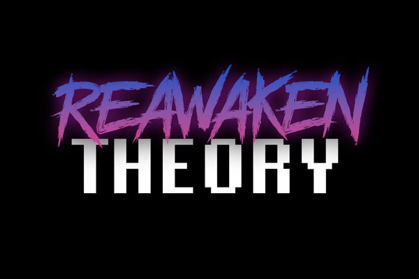 Reawaken Theory